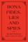 Bona fides, Lies and Spies