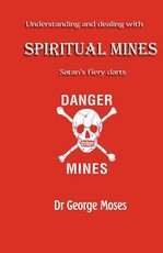 Understanding And Dealing With Spiritual Mines