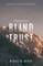 Blind Trust