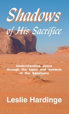 Shadows of His Sacrifice