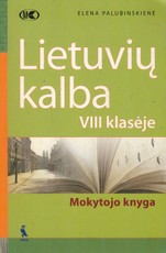 Lietuvių kalba VIII klasėje. Mokytojo knyga