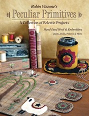 Robin Vizzone's Peculiar Primitives-A Collection of Eclectic Projects