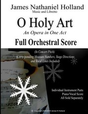 O Holy Art An Opera in One Act