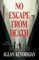 No Escape From Death