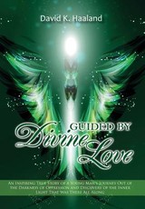 Guided by Divine Love
