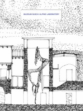 Muzeum Susch: Alpine Laboratory