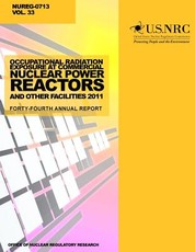 Occupational Radiation Exposure at Commercial Nuclear Power Reactors and Other Facilities 2011
