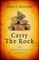 Carry the Rock