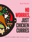 No Worries, Just Chicken Curries