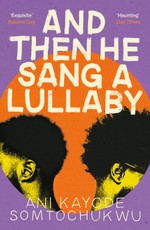 And Then He Sang a Lullaby