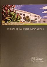 Permainų, iššūkių ir ryžto vedini