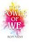 The Power of We
