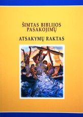 Šimtas Biblijos pasakojimų. Atsakymų raktas