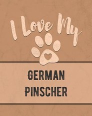 I Love My German Pinscher