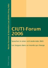 CIUTI-Forum 2006; Sprachen in einer sich Ã¤ndernden Welt- Les langues dans un monde qui change