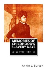 Memories of Childhood's Slavery Days