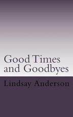 Goodtimes and Goodbyes