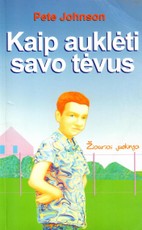 Kaip auklėti savo tėvus (2005)