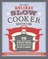 The Great Holiday Slow Cooker Book