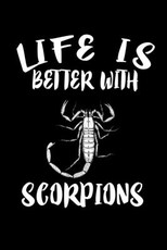 Life Is Better With Scorpions
