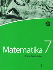 Matematika. Kontroliniai darbai 7 klasei (ŠOK)