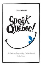 Speak QuÃ©bec! (Abridged Version)