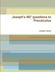 Joseph's 487 questions to Precalculus