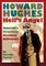 Howard Hughes Hells Angel: Americas Notorious Bisexual Billionaire