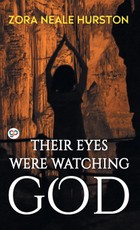 Their Eyes Were Watching God