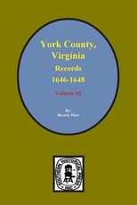 Records of York County, Virginia 1646-1648. (Vol. #2)