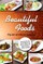 Beautiful Foods