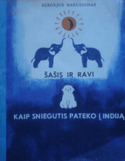 Šašis ir Ravi. Kaip Sniegutis pateko į Indiją