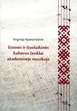 Etninės ir šiuolaikinės kultūros ženklai akademinėje muzikoje