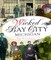 Wicked Bay City, Michigan