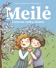 Meilė Lietuvos vaikų akimis