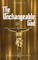 The Unchangeable God Volume II