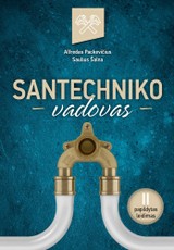 Santechniko vadovas. II papildytas leidimas