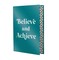 Believe and Achieve