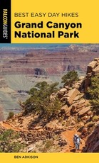 Best Easy Day Hikes Grand Canyon National Park, 5th Edition
