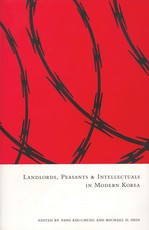 Landlords, Peasants and Intellectuals in Modern Korea