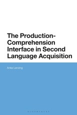 The Production-Comprehension Interface in Second Language Acquisition