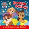 PAW Patrol Dream Patrol: A Lift-the-Flap Book