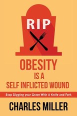 Obessity is a Self Inflected Wound