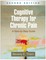 Cognitive Therapy for Chronic Pain, Second Edition