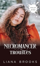 Necromancer Troubles