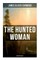 The Hunted Woman (Western Thriller)