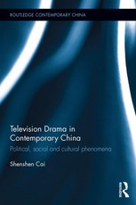 Cai, S: Television Drama in Contemporary China