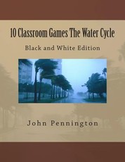 10 Classroom Games The Water Cycle
