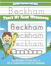 Beckham Letter Tracing for Kids Trace my Name Workbook