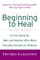 Beginning to Heal (Revised Edition)